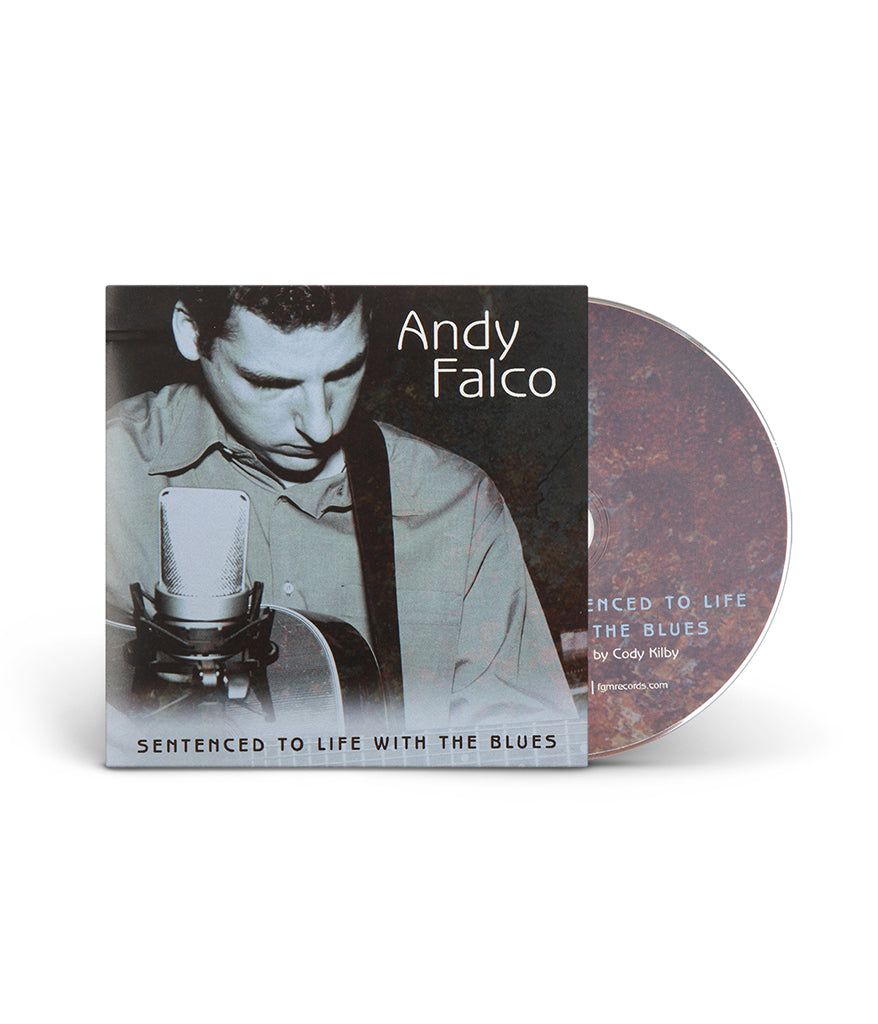 Andy Falco Sentenced To Life With The Blues CD