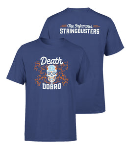 The Infamous Stringdusters Death By Dobro Shirt