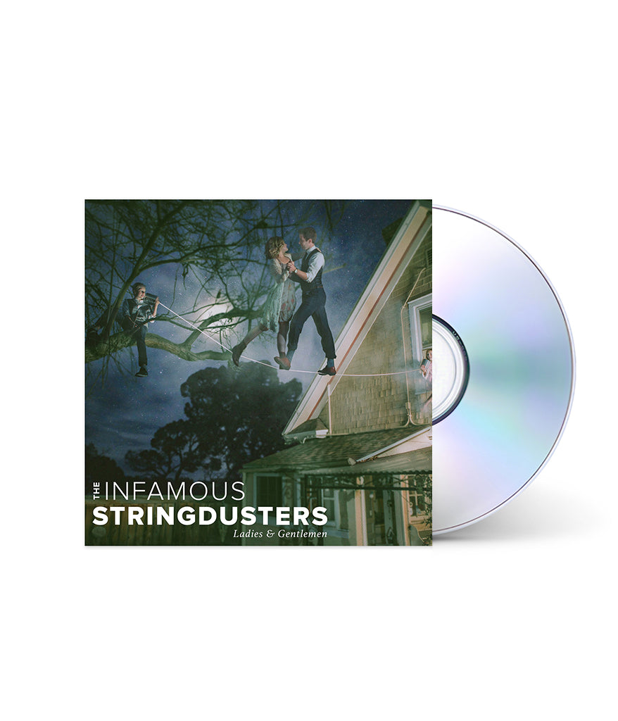 The Infamous Stringdusters Ladies & Gentlemen CD
