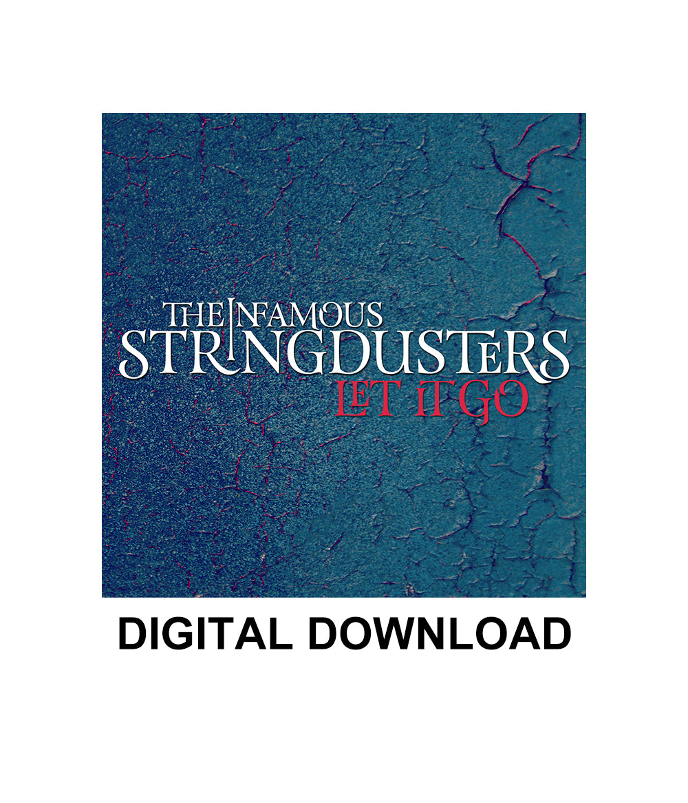Infamous Stringdusters Cover The Infamous Stringdusters Let It Go Digital Download